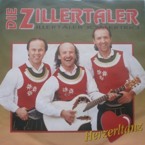 Vinyl / Die Zillertaler / Zillertaler Jodlertrio - Herzerltanz