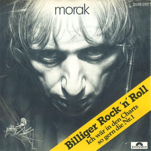 Vinyl / Morak* - Billiger Rock 'n' Roll / Ich Wär In Den Charts So Gern Die Nr.1