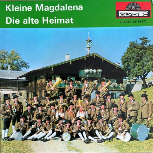 Vinyl / Bürgermusikkapelle St.Johann I. P.* - Kleine Magdalena / Die Alte Heimat