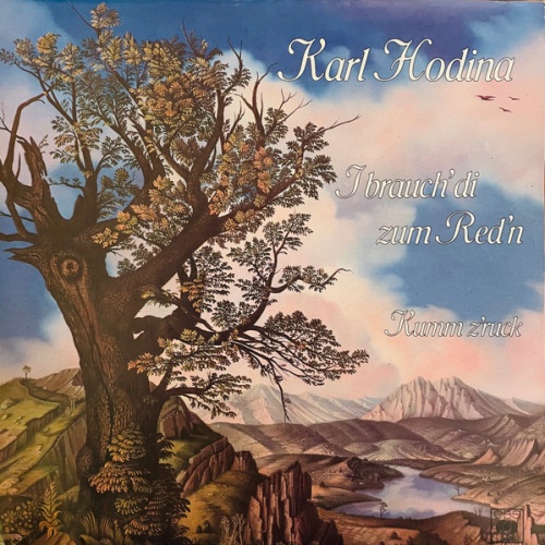 Vinyl / Karl Hodina - I Brauch' Di Zum Red'n