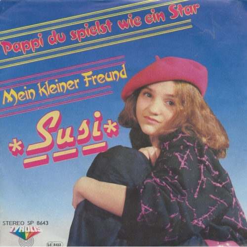 Vinyl / Susi (30) - Pappi Du Spielst Wie Ein Star