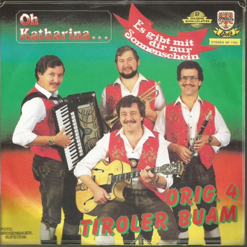 Vinyl / Orig. 4 Tiroler Buam* - Oh Katharina