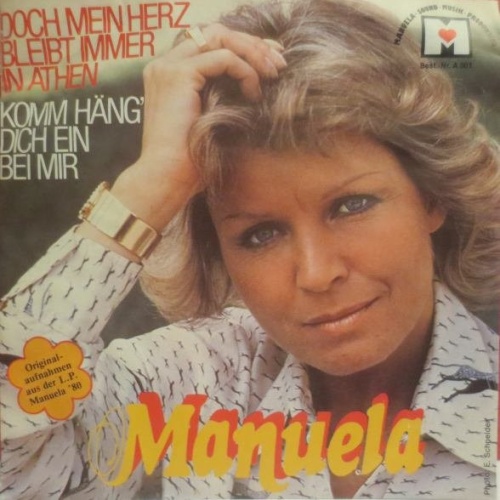 Vinyl / Manuela (5) - Doch Mein Herz Bleibt Immer In Athen / Komm Häng' Dich Ein Bei Mir
