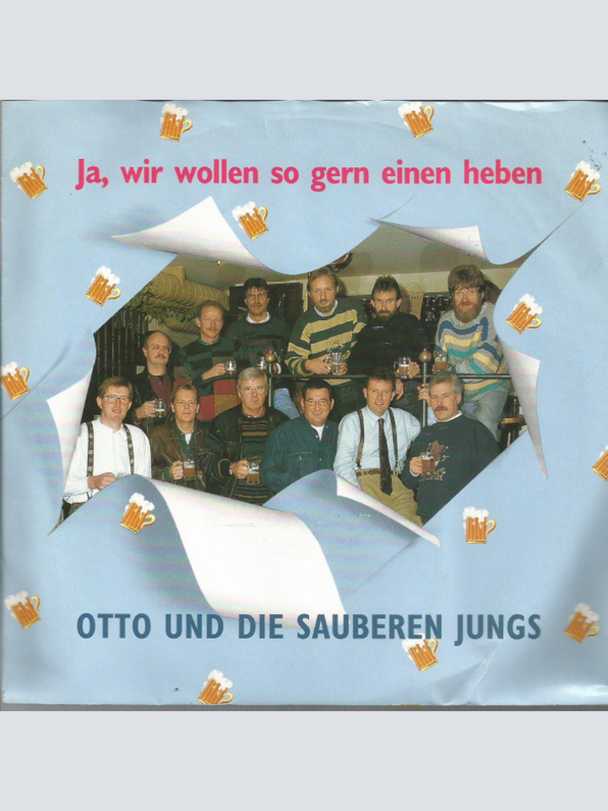 Vinyl / Otto Und Die Sauberen Jungs - Ja, Wir Wollen So Gern Einen Heben