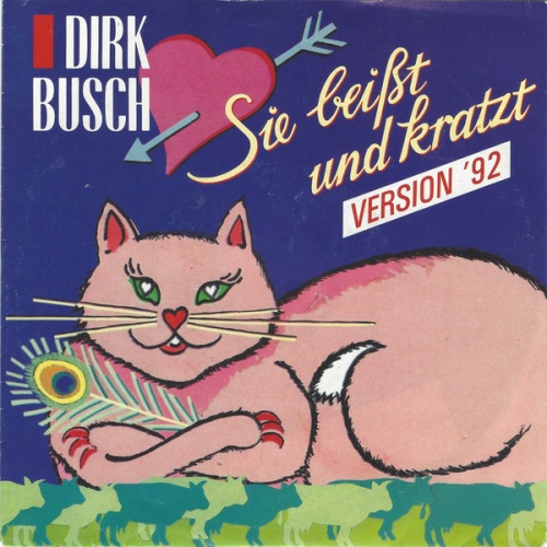 Vinyl / Dirk Busch - Sie Beißt Und Kratzt (Version '92)
