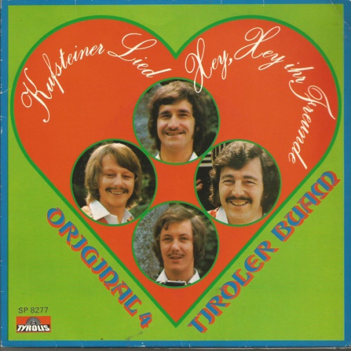 Vinyl / Die Telfer-Buam* / Original 4 Tiroler Buam - Kufsteiner Lied / Hey, Hey Ihr Freunde