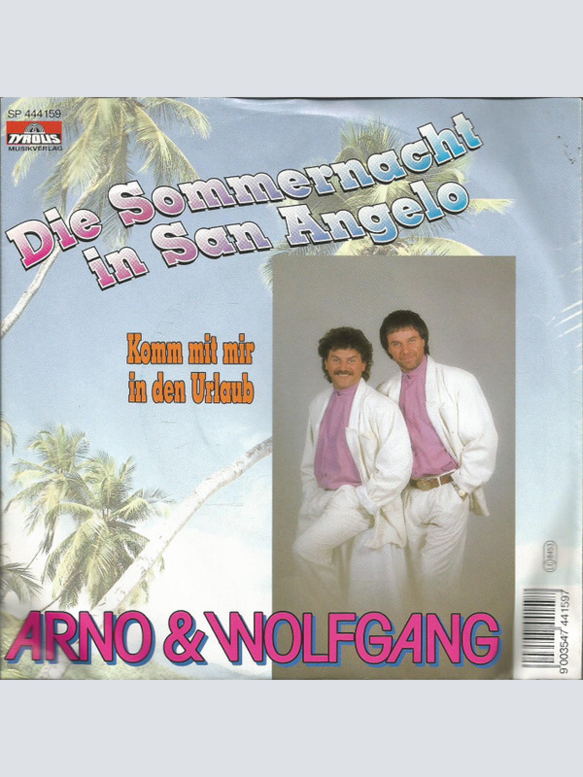 Vinyl / Arno & Wolfgang - Die Sommernacht In San Angelo / Komm Mit Mir In Den Urlaub