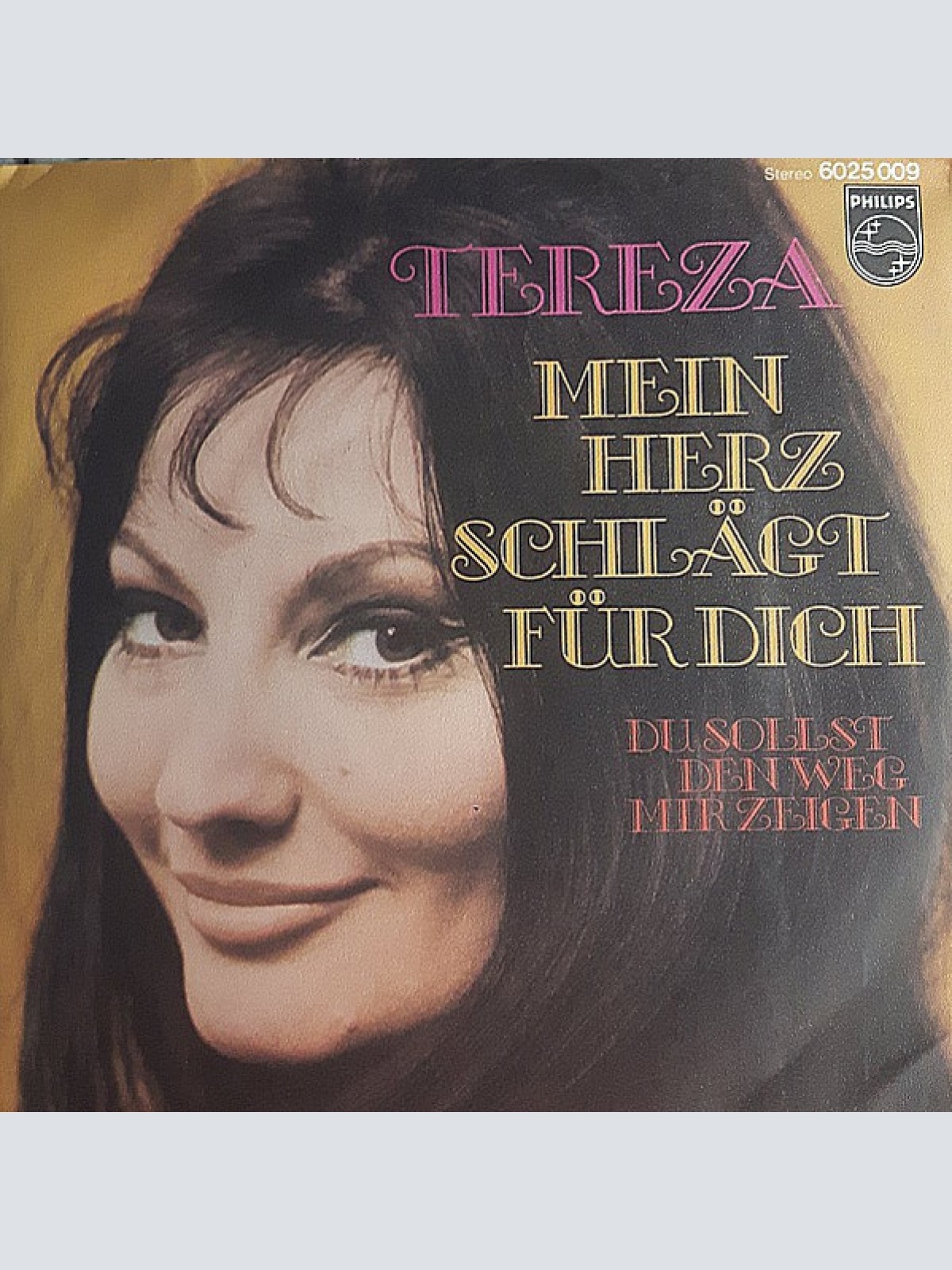 Vinyl / Tereza* - Mein Herz Schlägt Für Dich / Du Sollst Den Weg Mir Zeigen