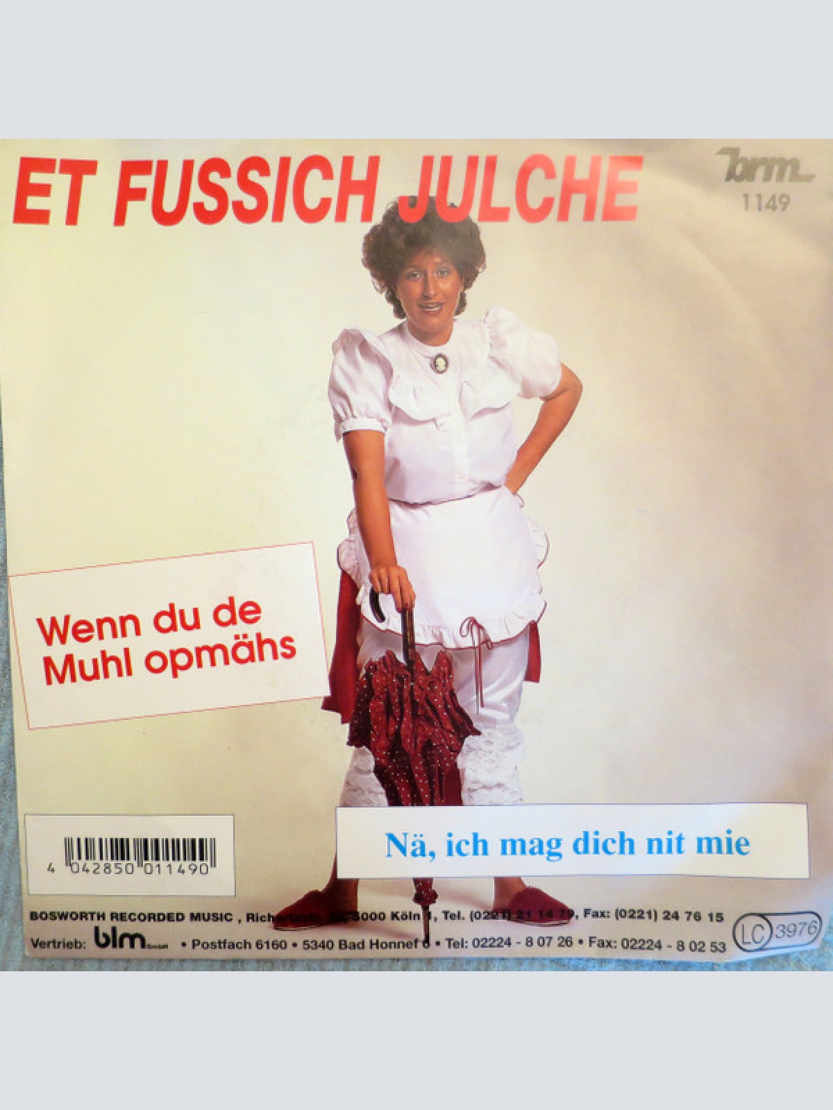 Vinyl / Et Fussich Julche - Wenn Du De Muhl Opmähs / Nä, Ich Mag Dich Nit Mie