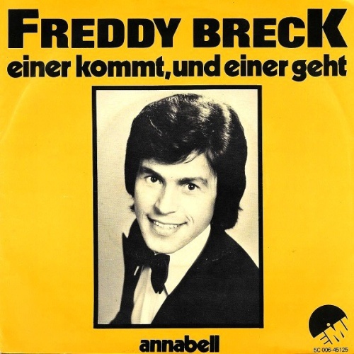 Vinyl / Freddy Breck - Einer Kommt, Und Einer Geht / Annabell