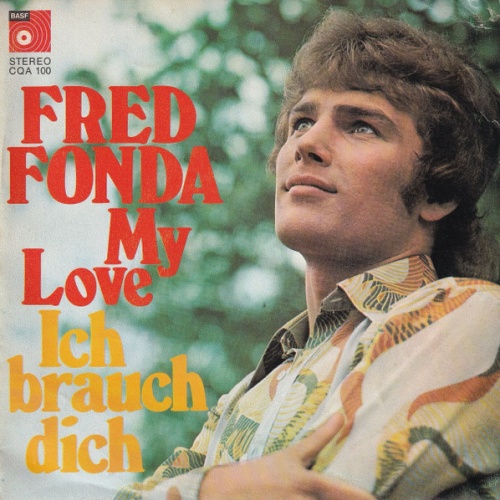 Vinyl / Fred Fonda - Ich Brauch Dich / My Love