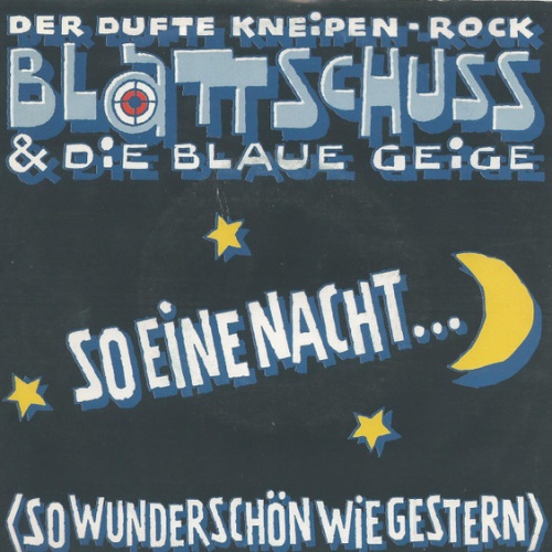Vinyl / Blattschuss & Die Blaue Geige* - Der Dufte Kneipen-Rock