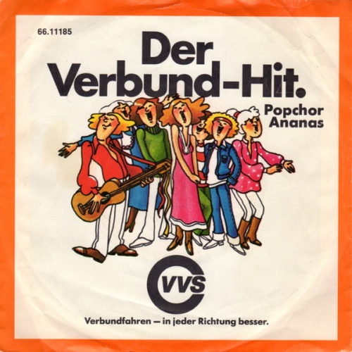 Vinyl / Popchor Ananas* / Werner Veidt Und Walter Schultheiß - Der Verbund-Hit / Die Straßenkehrer