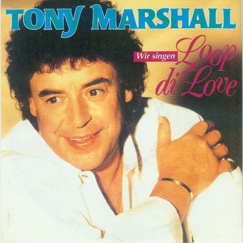 Vinyl / Tony Marshall - Wir Singen Loop Di Love