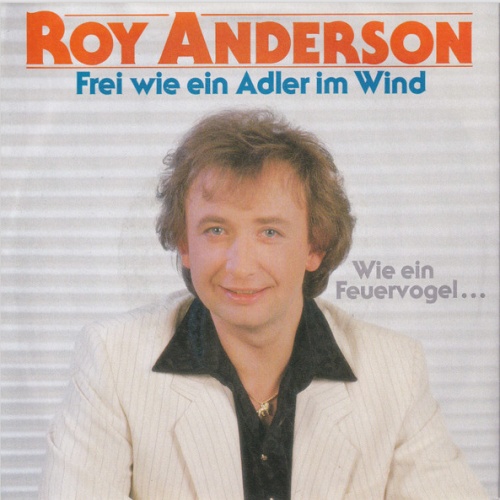 Vinyl / Roy Anderson (9) - Frei Wie Ein Adler Im Wind