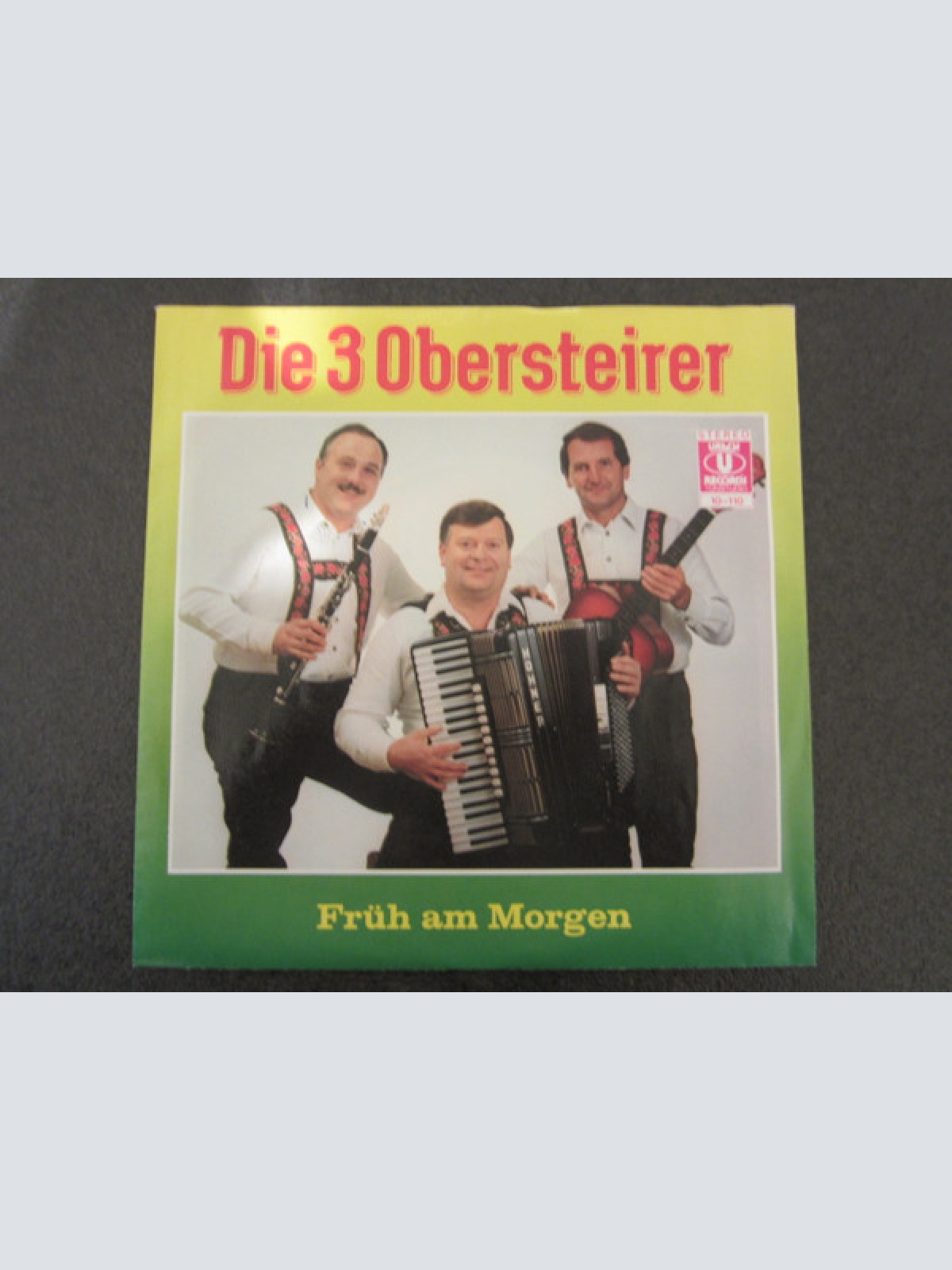 Vinyl / Die 3 Obersteirer - Früh Am Morgen