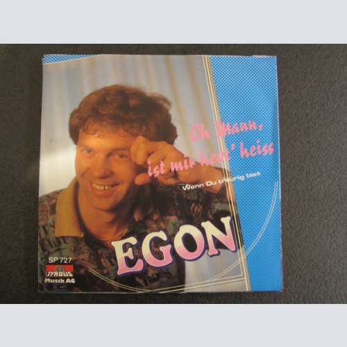 Vinyl / Egon* - Oh Mann, Ist Mir Heut' Heiss