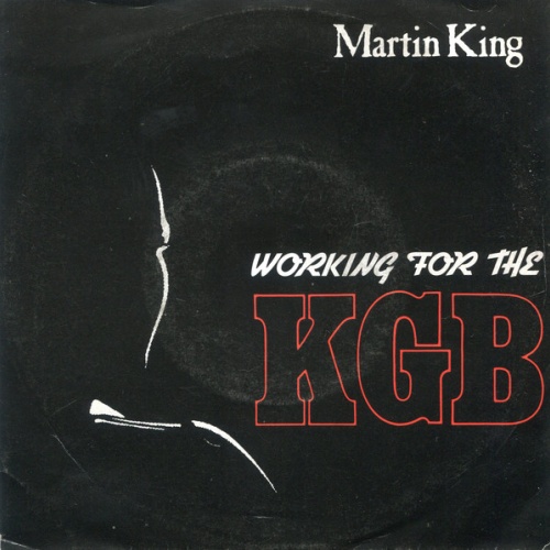 Vinyl / Martin King (2) - Working For The KGB