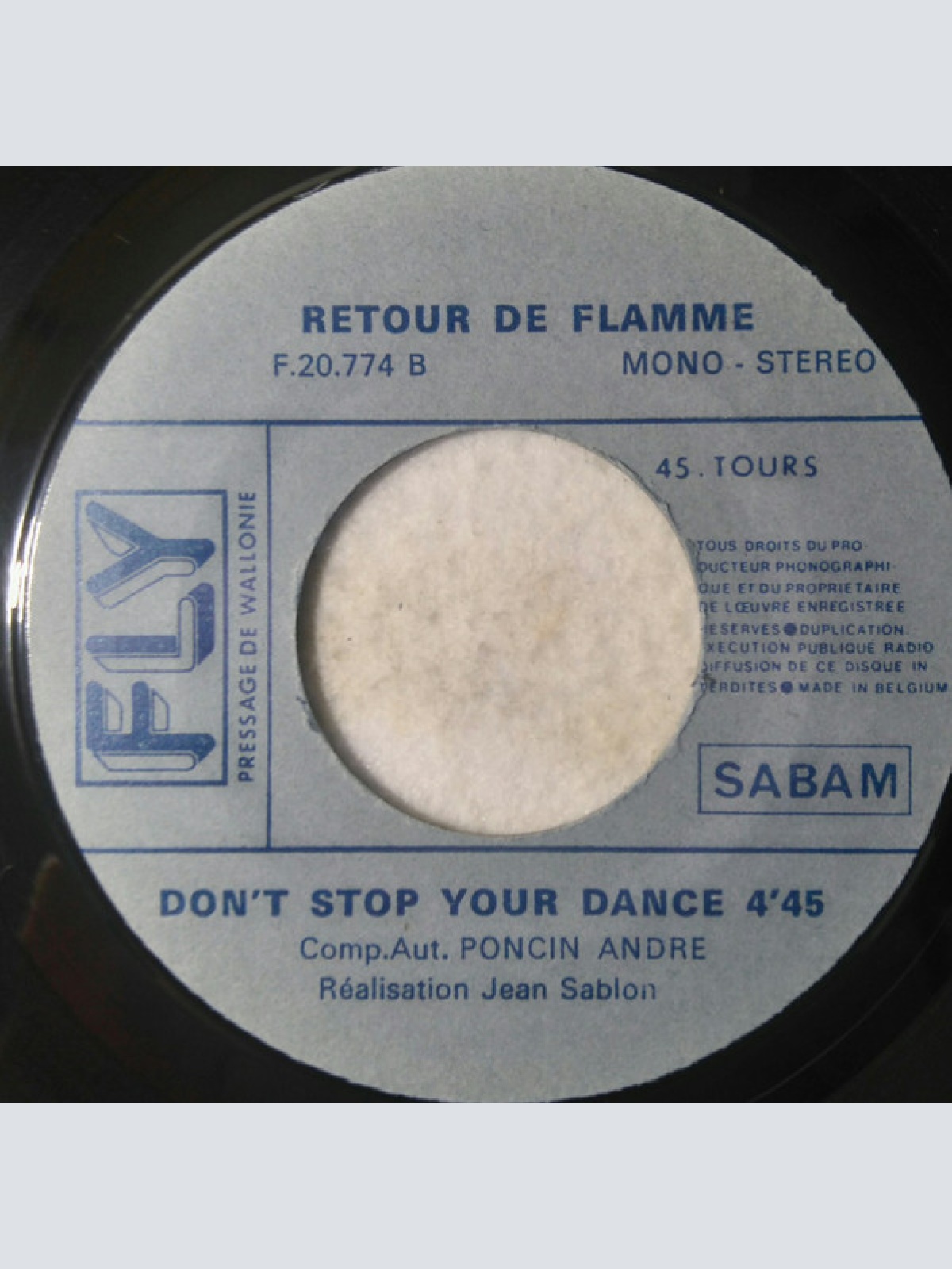 Vinyl / Retour De Flamme - Pas De Sentiment / Don't Stop Your Dance