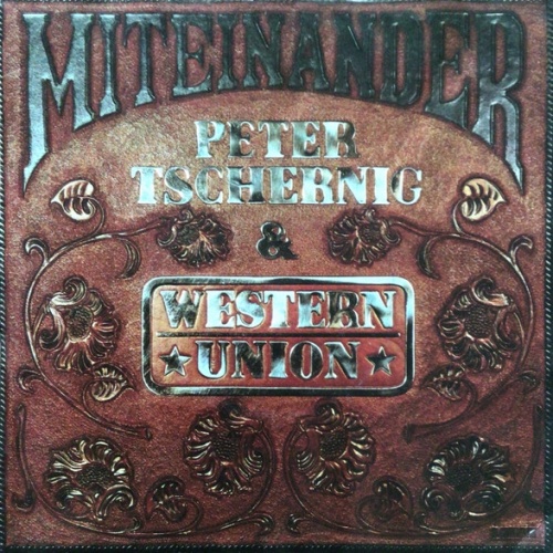 Vinyl / Peter Tschernig & Western Union (3) - Miteinander