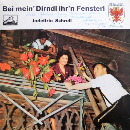 Vinyl / Jodeltrio Schroll* - Bei Mein' Dirndl Ihr'n Fensterl