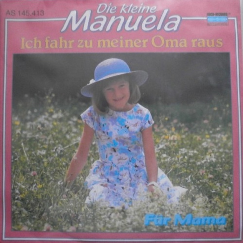 Vinyl / Die Kleine Manuela - Ich Fahr Zu Meiner Oma Raus