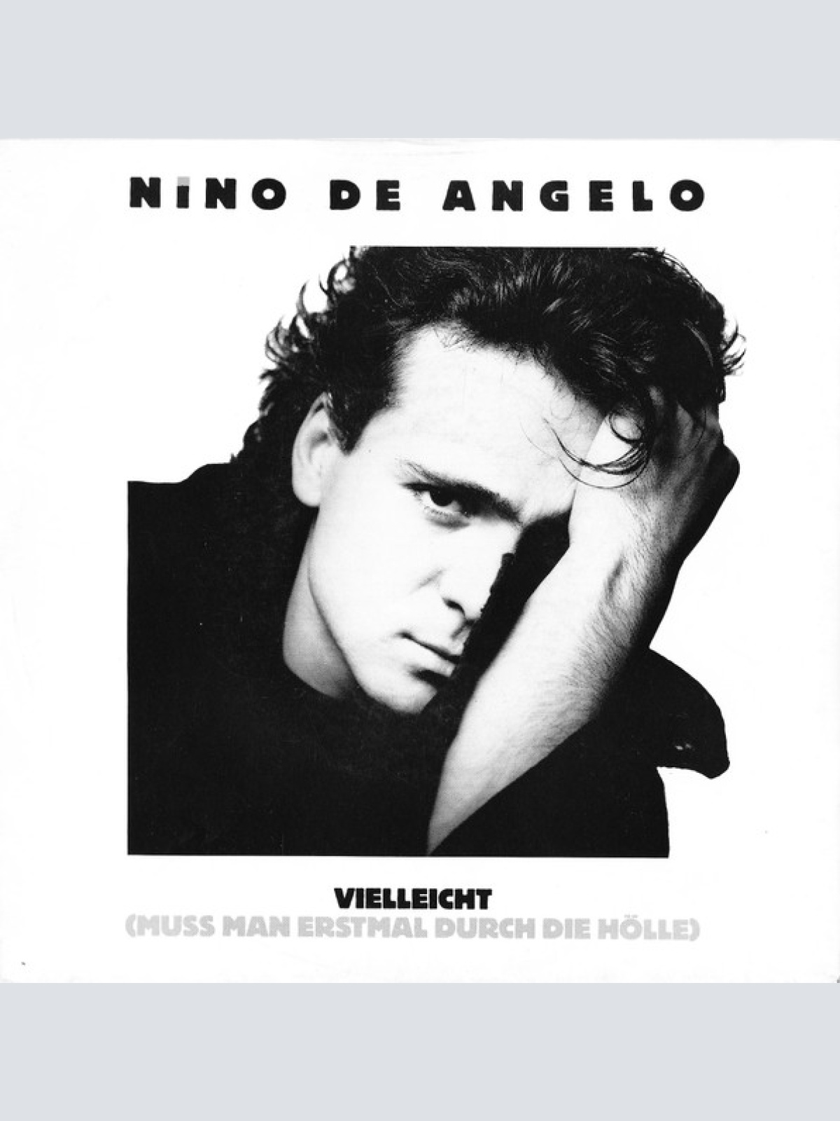 Vinyl / Nino De Angelo - Vielleicht (Muss Man Erstmal Durch Die Hölle)
