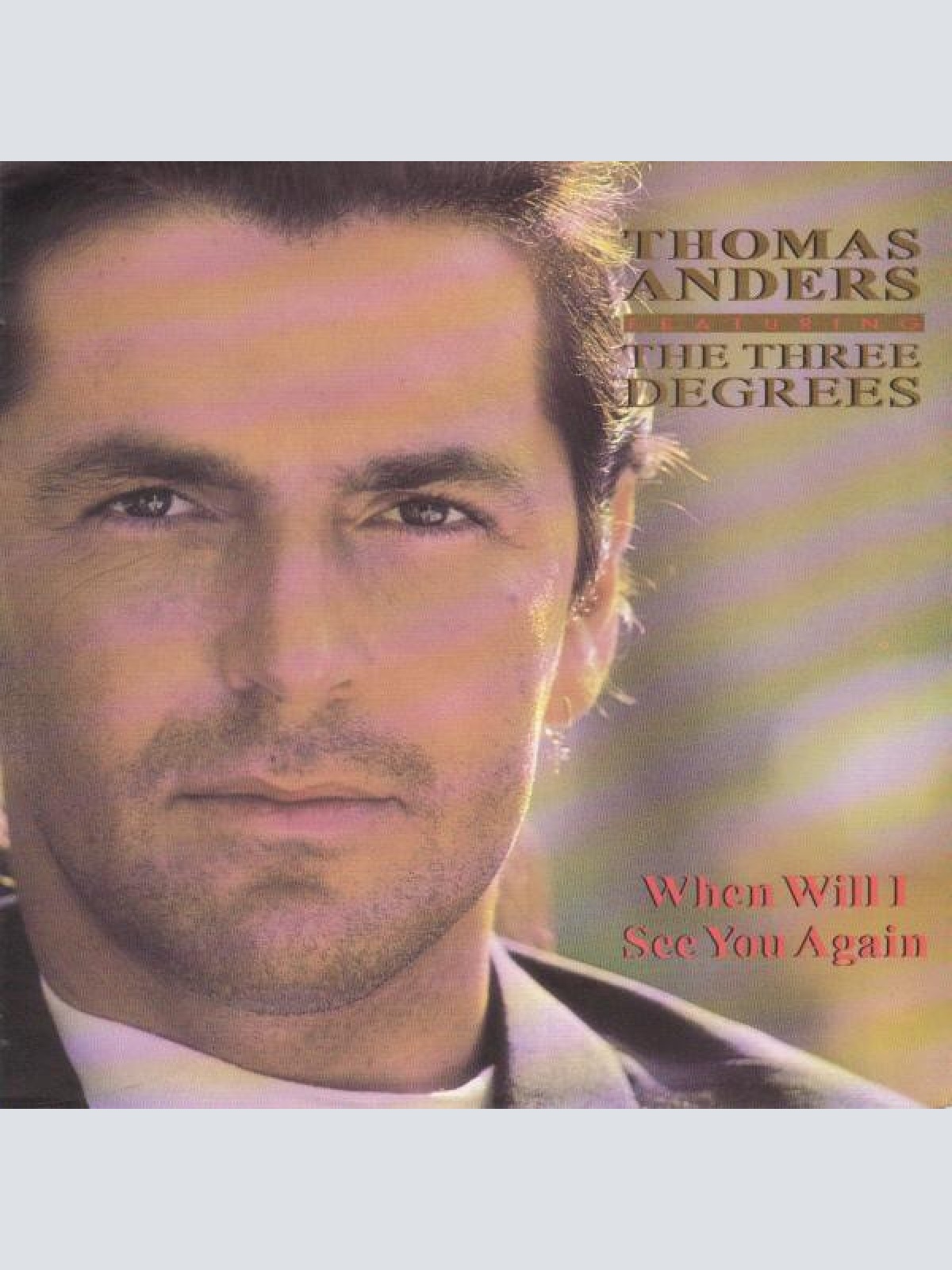 Vinyl / Thomas Anders Featuring The Three Degrees - When Will I See You Again