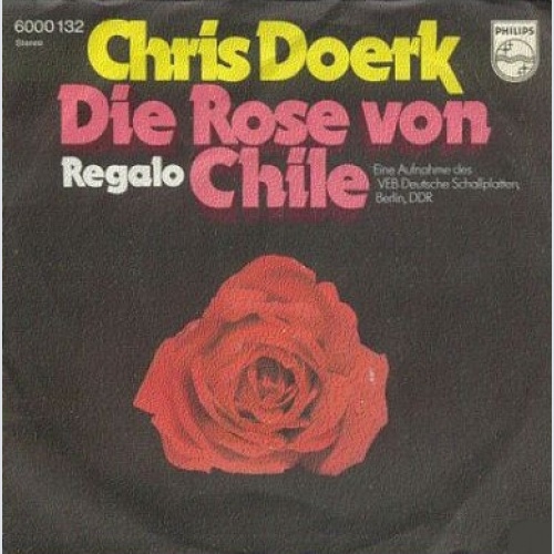Vinyl / Chris Doerk - Die Rose Von Chile / Regalo