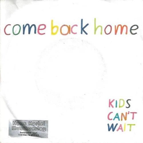 Vinyl / Kids Can't Wait - Come Back Home