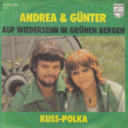 Vinyl / Andrea & Günter* - Auf Wiedersehn In Grünen Bergen / Kuss-Polka