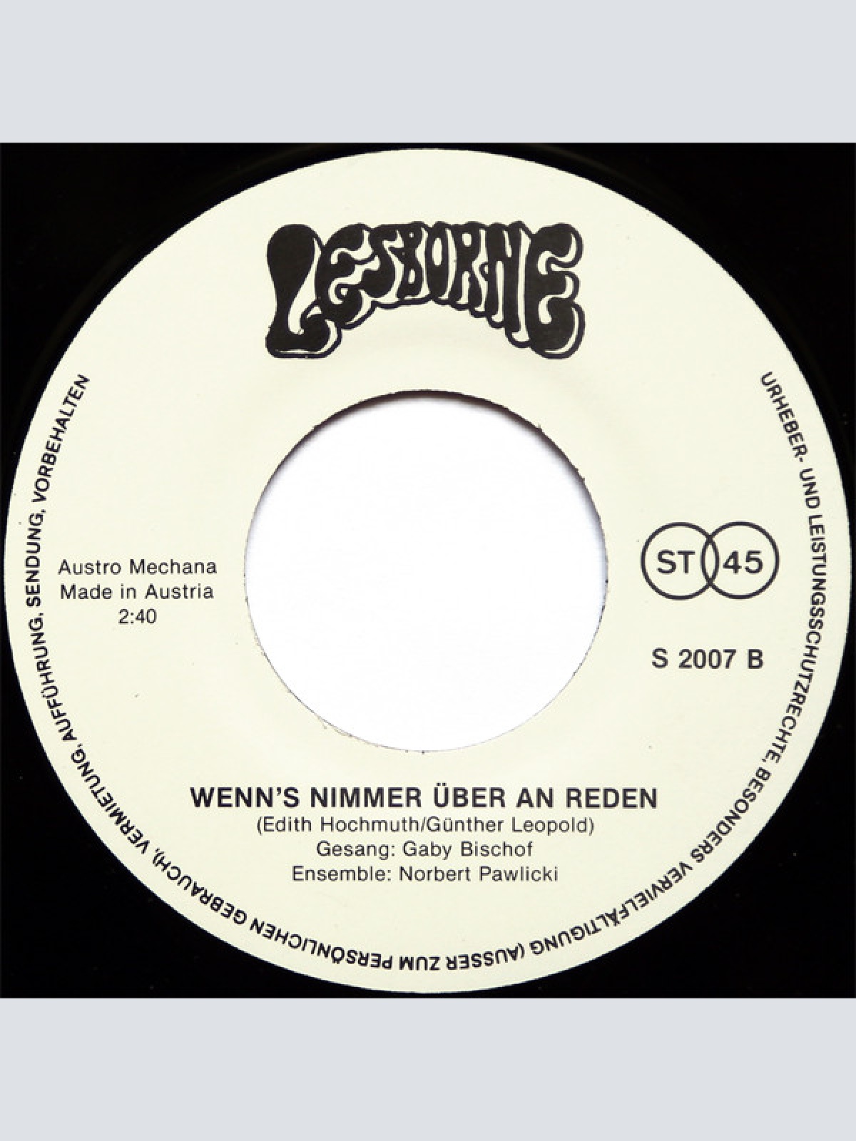 Vinyl / Gaby Bischof - Nur Net Hetzen / Wenn's Nimmer Über An Reden