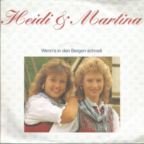 Vinyl / Heidi & Martina - Wenn's In Den Bergen Schneit