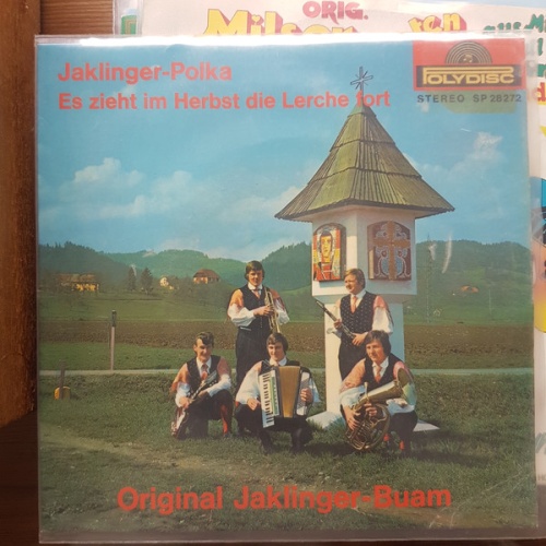 Vinyl / Original Jaklinger-Buam* - Jaklinger-Polka / Es Zieht Im Herbst Die Lerche Fort