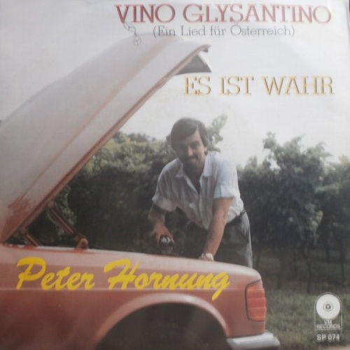 Vinyl / Peter Hornung - Vino Glysantino (Ein Lied Für Österreich) / Es Ist Wahr