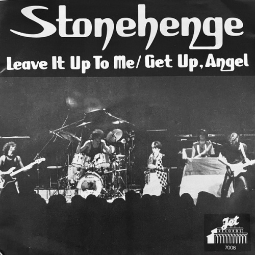 Vinyl / Stonehenge (8) - Leave It Up To Me / Get Up, Angel