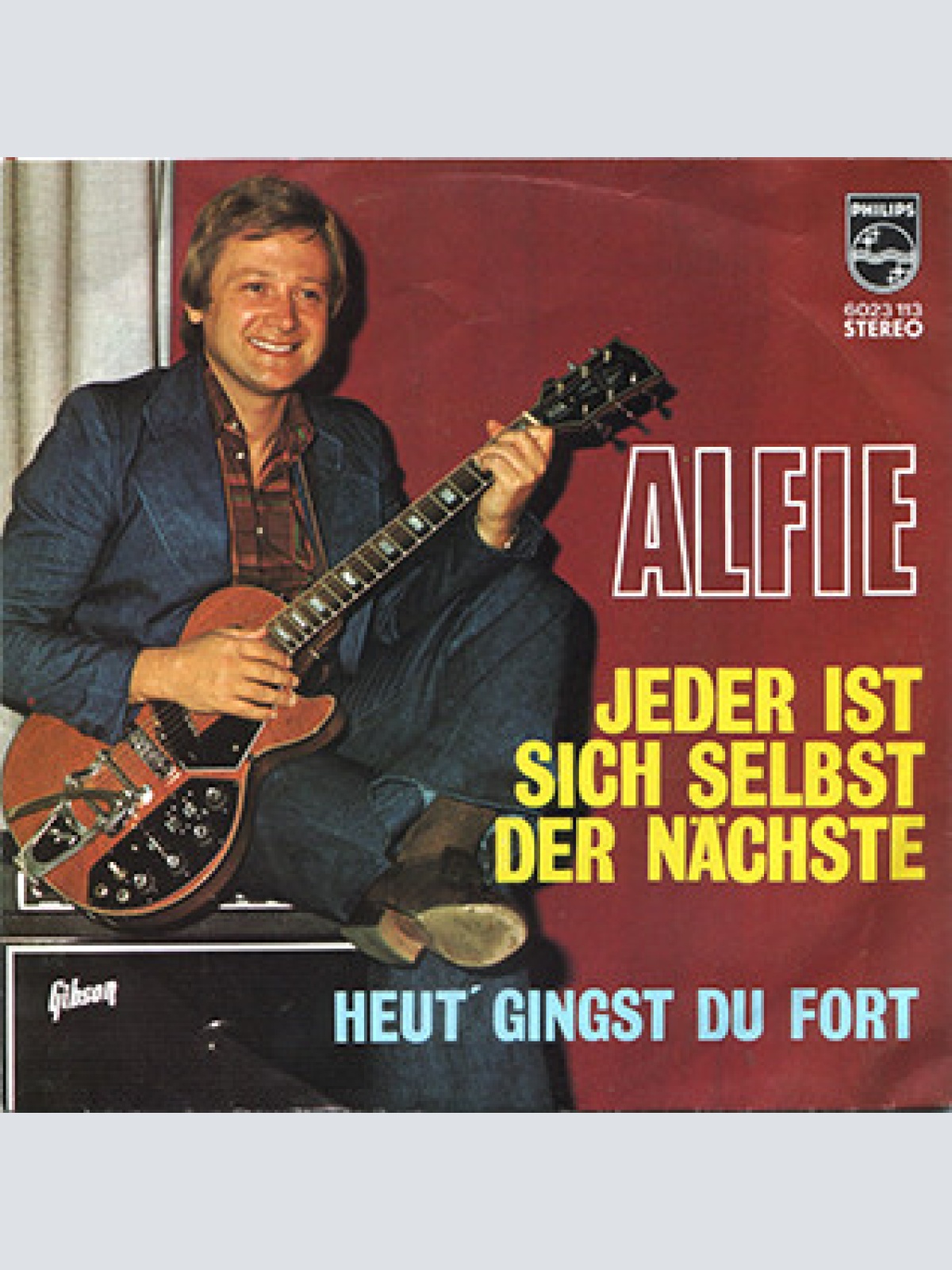 Vinyl / Alfie* - Jeder Ist Sich Selbst Der Nächste / Heut' Gingst Du Fort