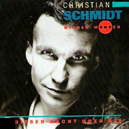 Vinyl / Christian Schmidt (3) & Wiener Wunder - In Dieser Nacht Oder Nie