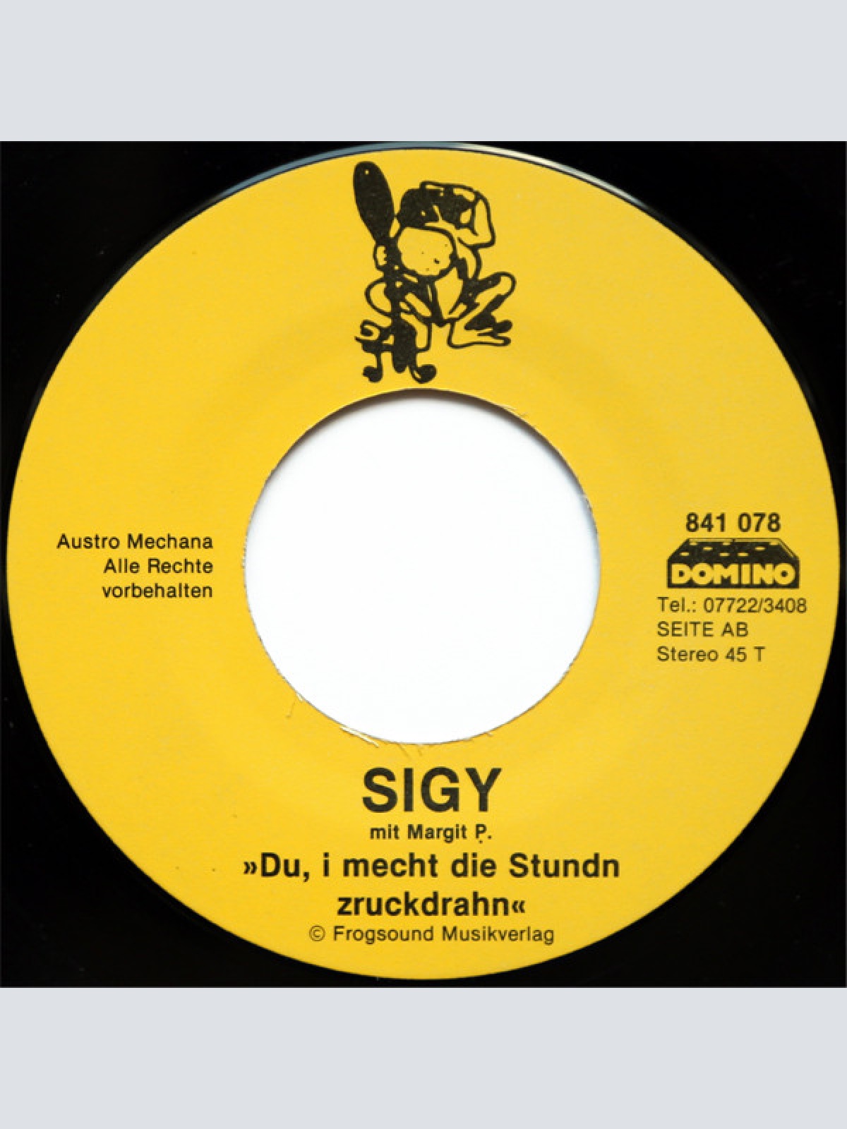 Vinyl / Sigy - Il Mare / Du, I Mecht Die Stund'n Z'ruckdrah'n