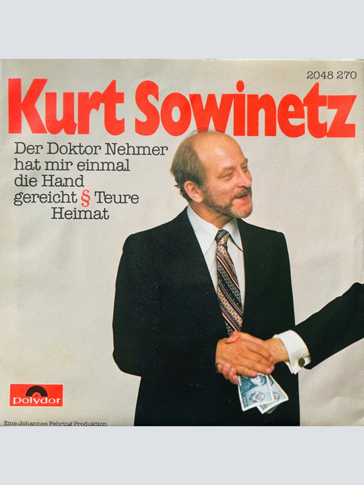 Vinyl / Kurt Sowinetz - Der Doktor Nehmer Hat Mir Einmal Die Hand Gereicht / Teure Heimat