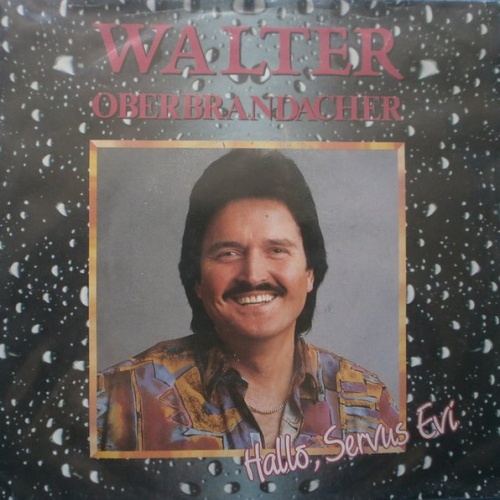 Vinyl / Walter Oberbrandacher - Hallo, Servus Evi