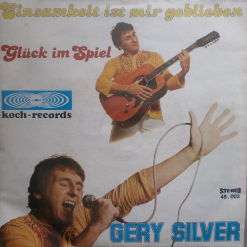 Vinyl / Gery Silver - Einsamkeit Ist Mir Geblieben