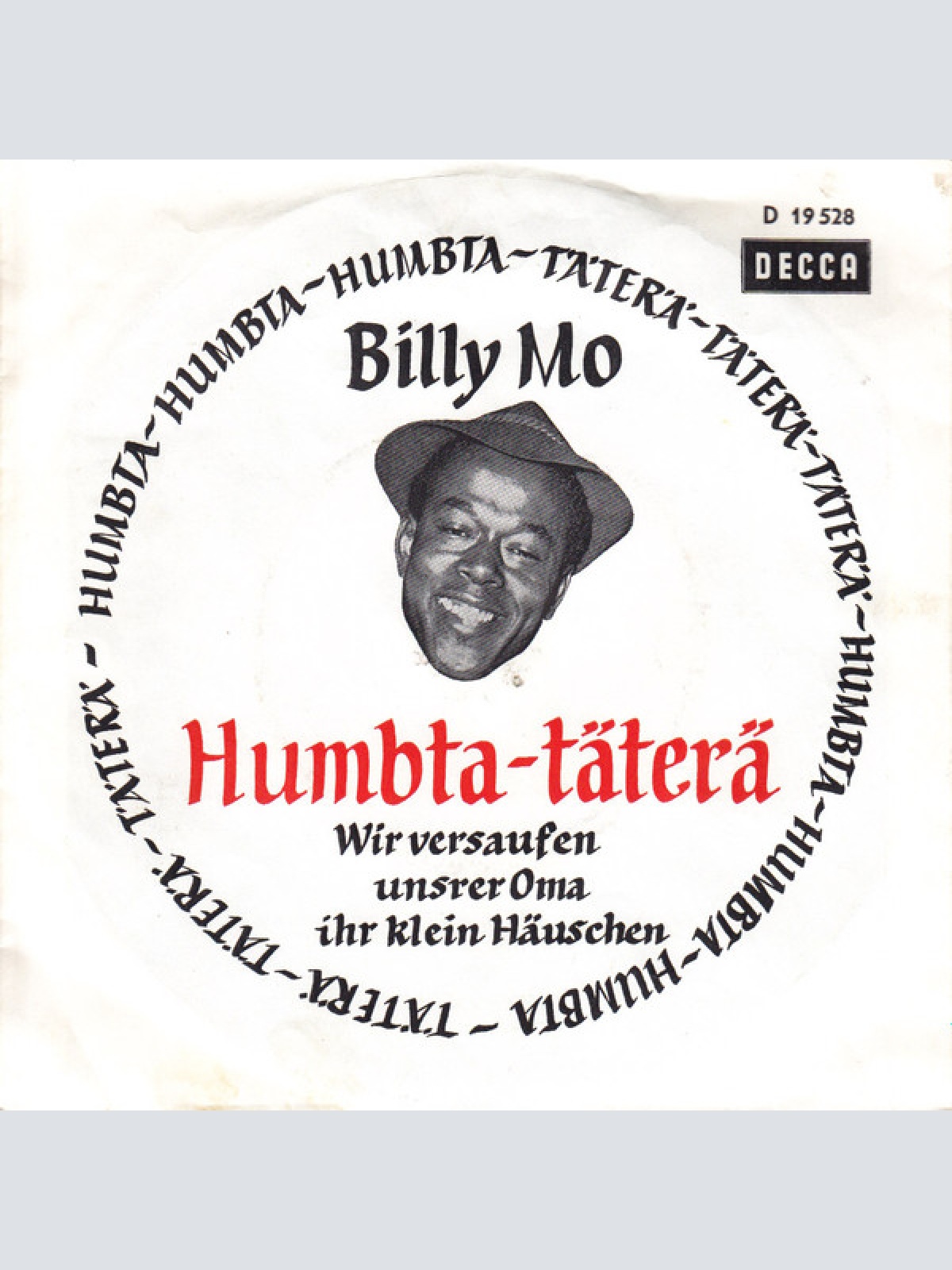 Vinyl / Billy Mo - Das Humbta-Täterä / Wir Versaufen Unser Oma Ihr Klein Häuschen