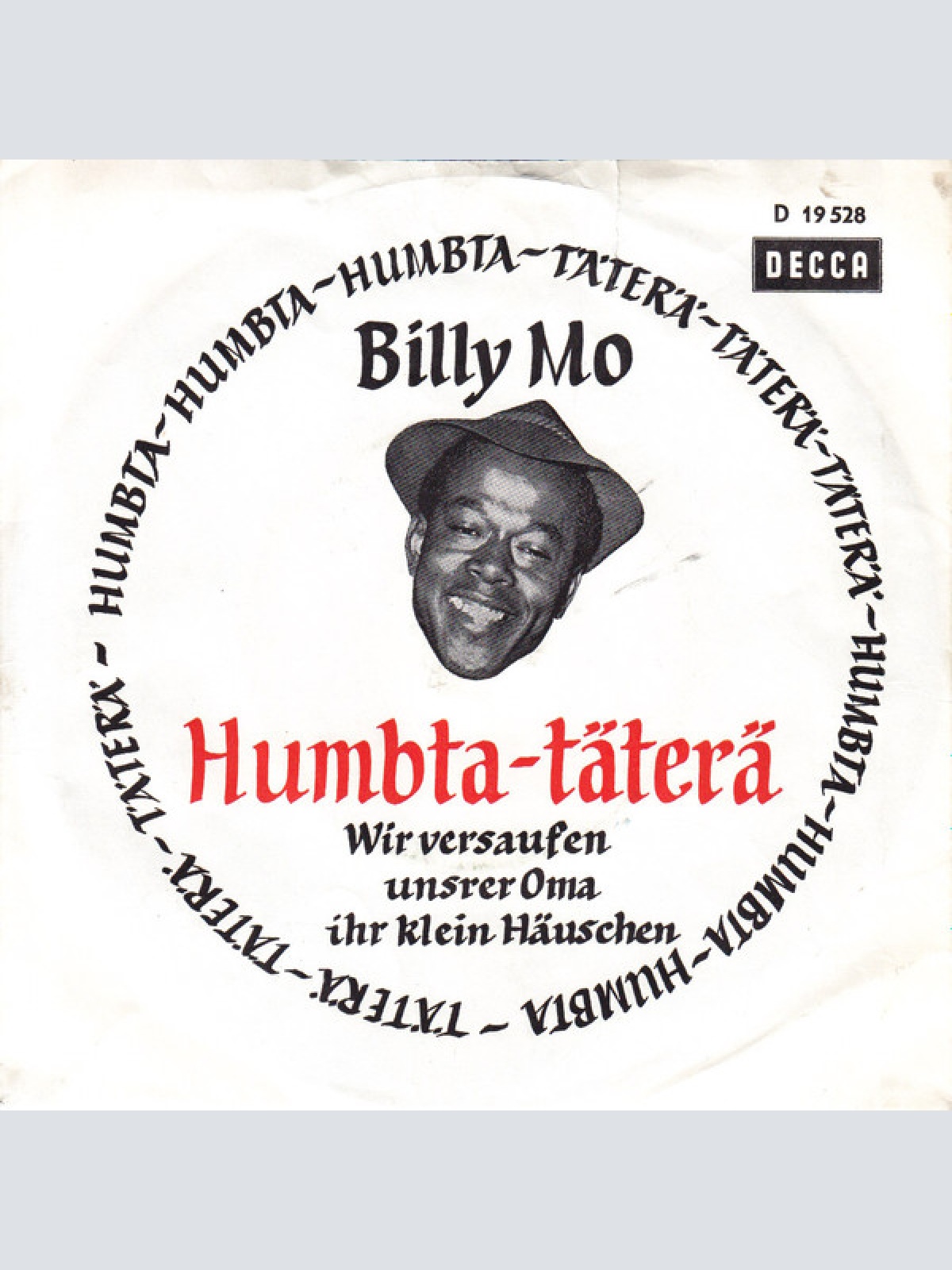 Vinyl / Billy Mo - Das Humbta-Täterä / Wir Versaufen Unser Oma Ihr Klein Häuschen