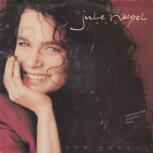 Vinyl / Jule Neigel Band - Der Rebell