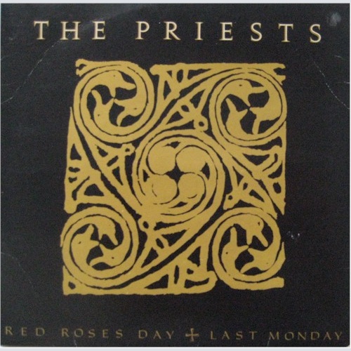 Vinyl / The Priests (3) - Red Roses Day / Last Monday