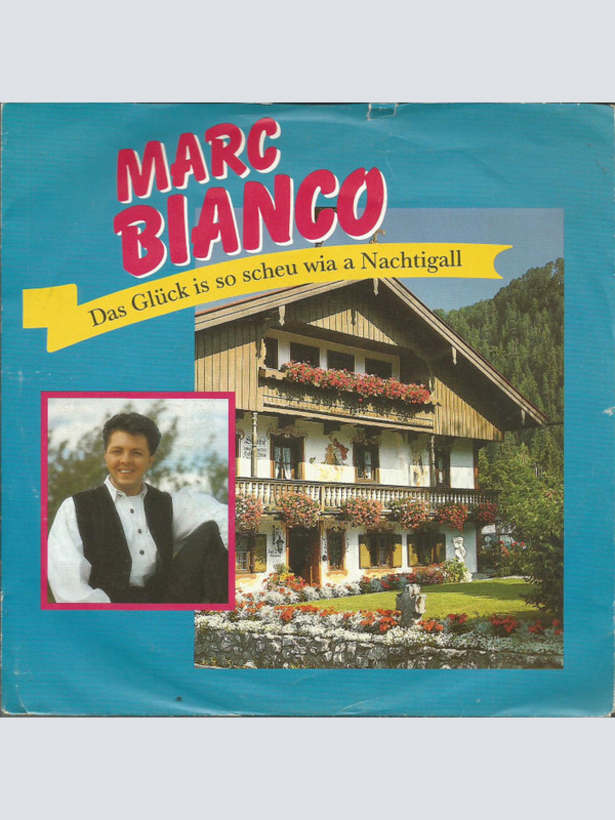Vinyl / Marc Bianco - Das Glück Is So Scheu Wia A Nachtigall