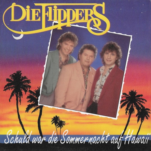 Vinyl / Die Flippers - Schuld War Die Sommernacht Auf Hawaii