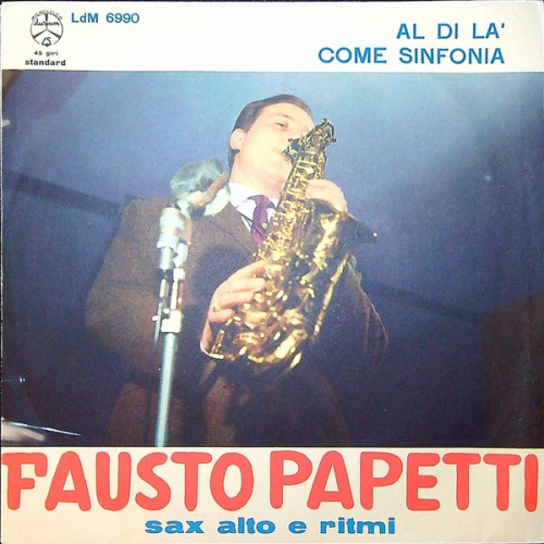 Vinyl / Fausto Papetti Sax Alto E Ritmi* - Al Di Là / Come Sinfonia