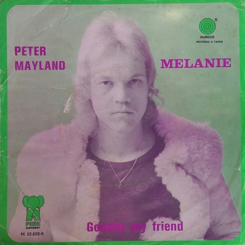 Vinyl / Peter Mayland - Melanie / Goodbye My Friend